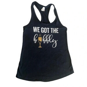 Ideal T by Next Level “ We Got The Bubbly” Tank Top. Women’s Size Small.